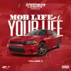 Speed Mob - Mob Life Or Your Life
